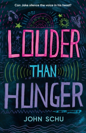 Louder Than Hunger - John Schu