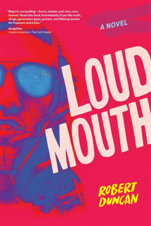 Loudmouth - Robert Duncan