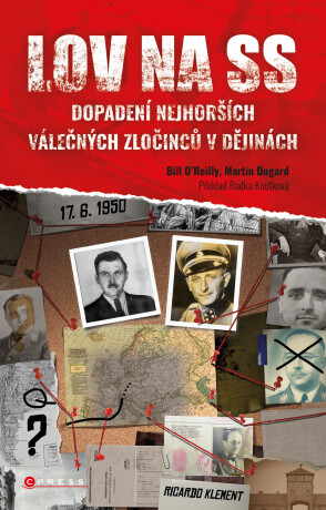 Lov na SS - Martin Dugard,Bill O'Reilly