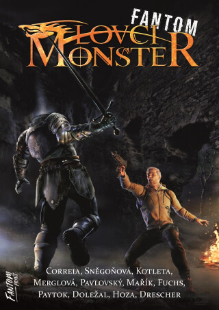 Lovci monster Fantom - František Kotleta,Martin Fajkus,Jiří Pavlovský,Jakub Mařík,Kristýna Sněgoňová