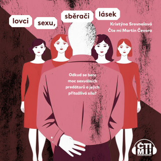 Lovci sexu, sběrači lásek - Kristýna Srovnalová