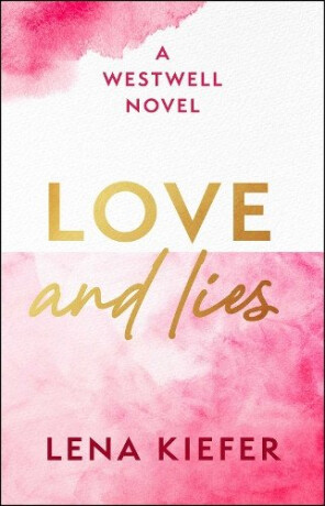 Love and Lies - Lena Kiefer