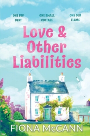 Love and Other Liabilities - Fiona McCann