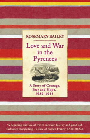 Love And War In The Pyrenees - Rosemary Bailey