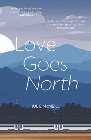 Love Goes North - Julie McNeill