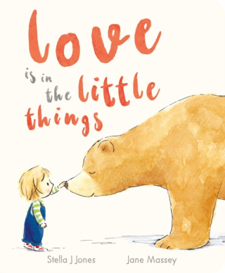 Love is in the Little Things - Jones Stella J.