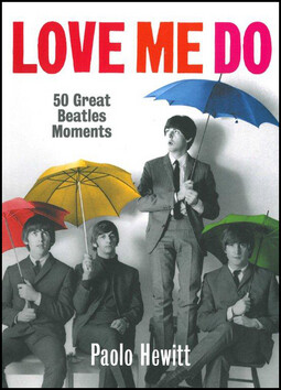 Love Me Do - Paolo Hewitt