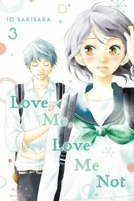 Love Me, Love Me Not 3 - Io Sakisaka