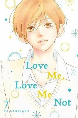 Love Me, Love Me Not 7 - Io Sakisaka