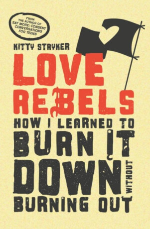 Love Rebels - Kitty Stryker