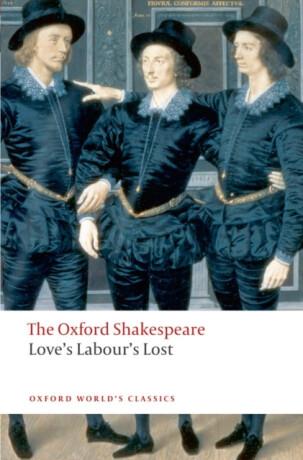 Love's Labour's Lost: The Oxford Shakespeare - William Shakespeare