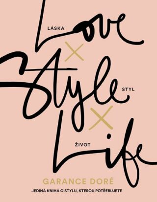 Love × Style × Life (Defekt) - Doré Garance