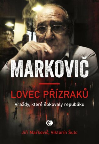 Markovič Lovec přízraků - Viktorín Šulc,Jiří Markovič