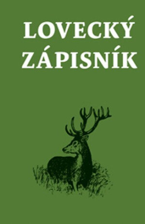 Lovecký zápisník - kol.