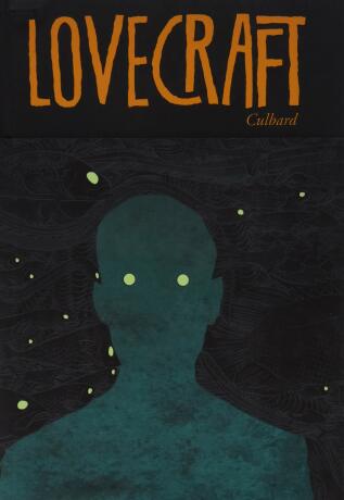 Lovecraft: Four Classic Horror Stories: - I. N. J. Culbard,Howard P. Lovecraft