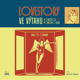 Lovestory ve výtahu a dalších 77 povídek z fleku - Miloš Čermák