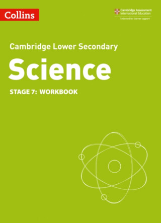 Lower Secondary Science Workbook: Stage 7 - Aidan Gill,Heidi Foxford,Dorothy Warren
