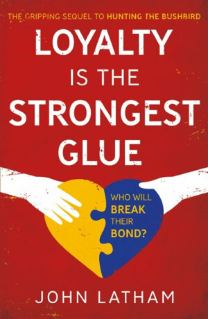 Loyalty is the Strongest Glue - John Latham