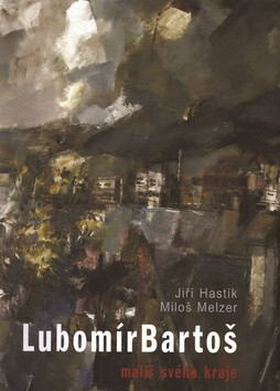 Lubomír Bartoš - Miloš Melzer,Jiří Hastík