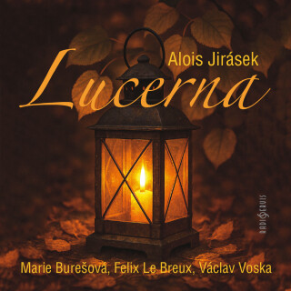 Lucerna - Alois Jirásek