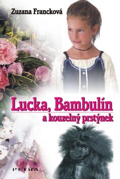 Lucka, Bambulín a kouzelný prstýnek - Zuzana Francková