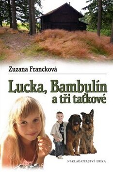 Lucka, Bambulín a tři taťkové - Zuzana Francková