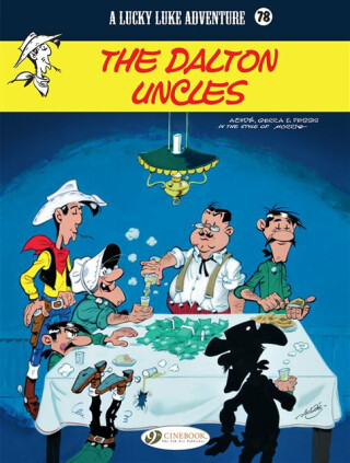 Lucky Luke Vol. 78: The Dalton Uncles - Jacques Pessis,Laurent Gerra