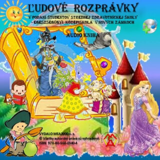 Ludové rozprávky - Ludové Študenti Strednej zdravotníckej školy v NZ