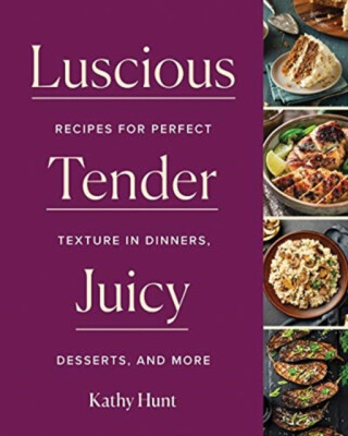 Luscious,Â Tender,Â Juicy - Kathy Hunt