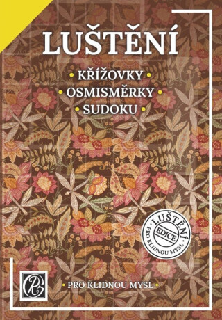 Luštění pro klidnou mysl - neuveden