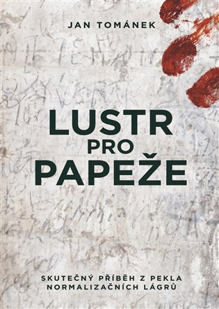 Lustr pro papeže - Jan Tománek