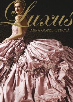 Luxus - Anna Godbersenová