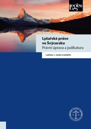 Lyžařské právo ve Švýcarsku - Janků Ladislav J.
