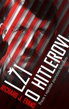 Lži o Hitlerovi - Richard J. Evans