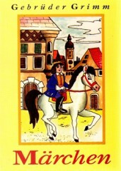 Märchen - Grimm Gebrüder
