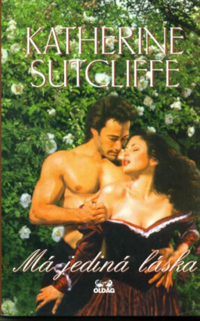 Má jediná láska - Suttcliffe Katherine