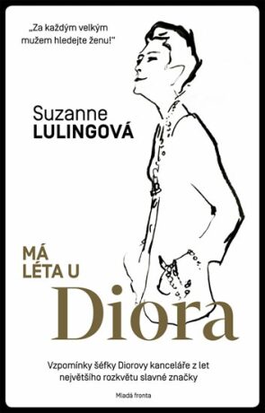 Má léta u Diora - Lulingová Suzanne