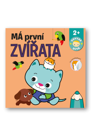 Má první zvířata - Chytré dítě - neuveden