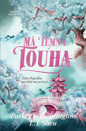 Má temná touha - L. J. Shen,Parker S. Huntington