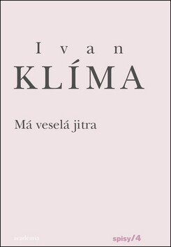 Má veselá jitra - Ivan Klíma