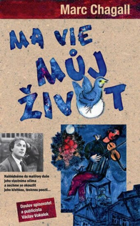 Ma vie - můj život - Marc Chagall