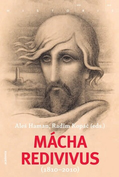 Mácha redivivus 1810-2010 - Radim Kopáč,Aleš Haman