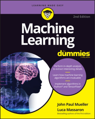 Machine Learning For Dummies - John Paul Mueller,Luca Massaron