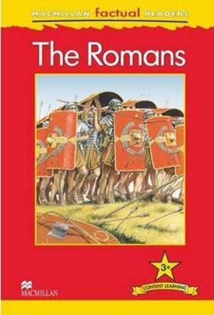 Macmillan Factual Readers 3+ The Romans - Philip Steele