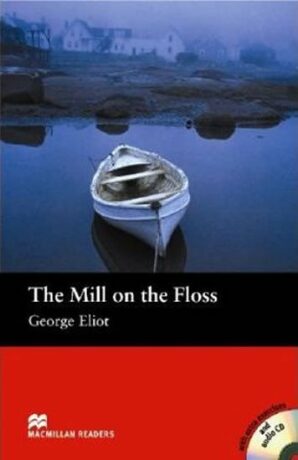 Macmillan Readers Beginner: Mill on the Floss T. Pk with CD - George Eliot,Florence Bell