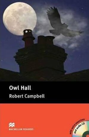 Macmillan Readers Pre-Intermediate: Owl Hall Pk with CD - Robert Campbell,Lindsay Clandfield