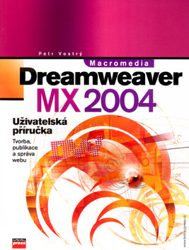 Macromedia Dreamweaver MX 2004 - Petr Vostrý