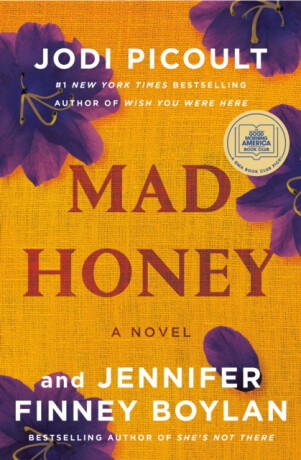 Mad Honey - Jodi Picoultová,Jennifer Finney Boylan
