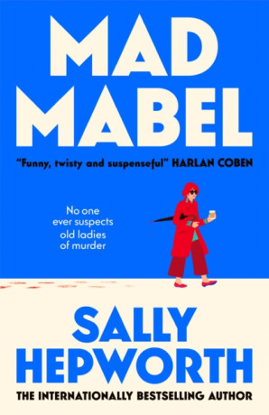 Mad Mabel - Sally Hepworthová
