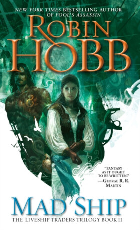 Mad Ship - Robin Hobb